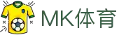MK体育 - MK SPORTS中国官方网站